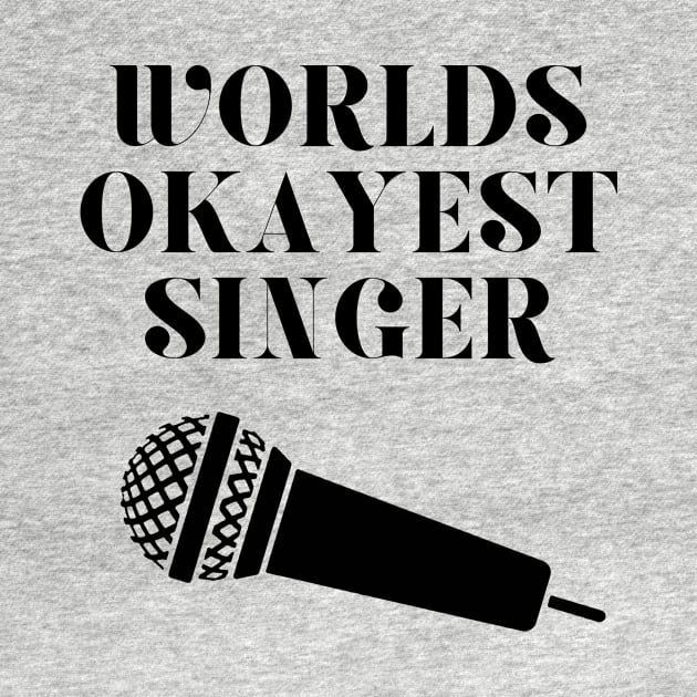 World okayest singer by Word and Saying